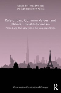 bokomslag Rule of Law, Common Values, and Illiberal Constitutionalism