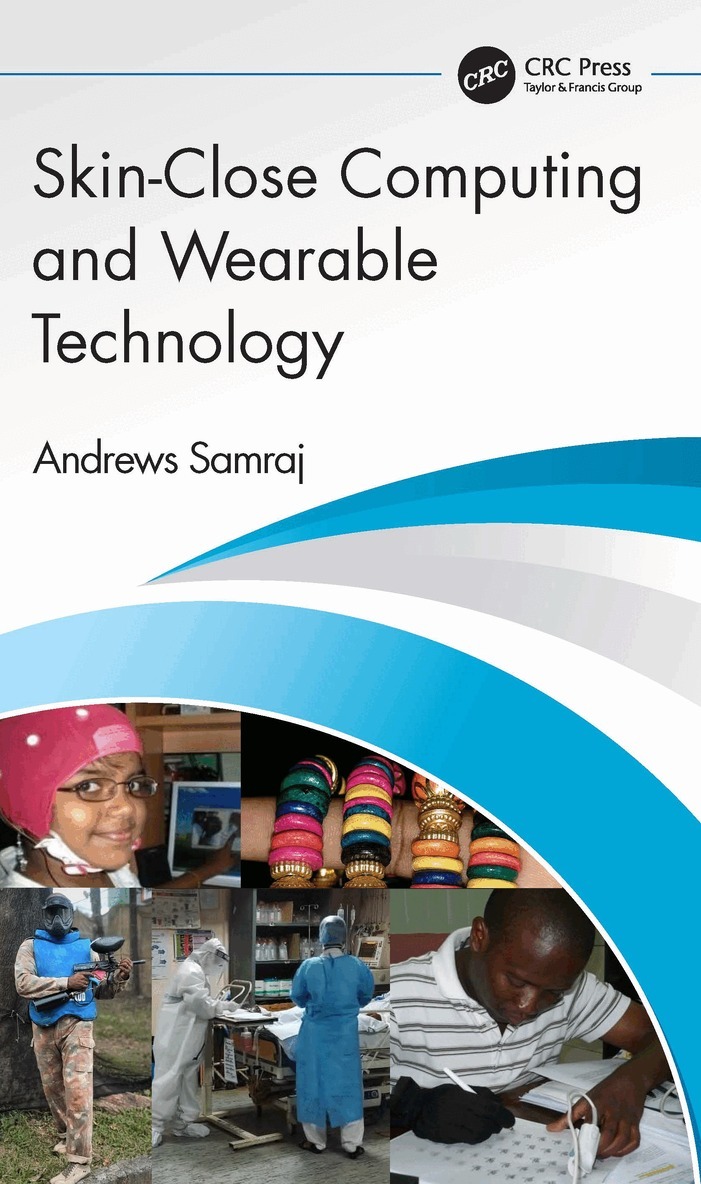 Andrews Samraj - Skin-Close Computing and Wearable Technology, Inbunden