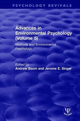 Andrew Baum, Jerome E. Singer - Advances in Environmental Psychology (Volume 5), Inbunden