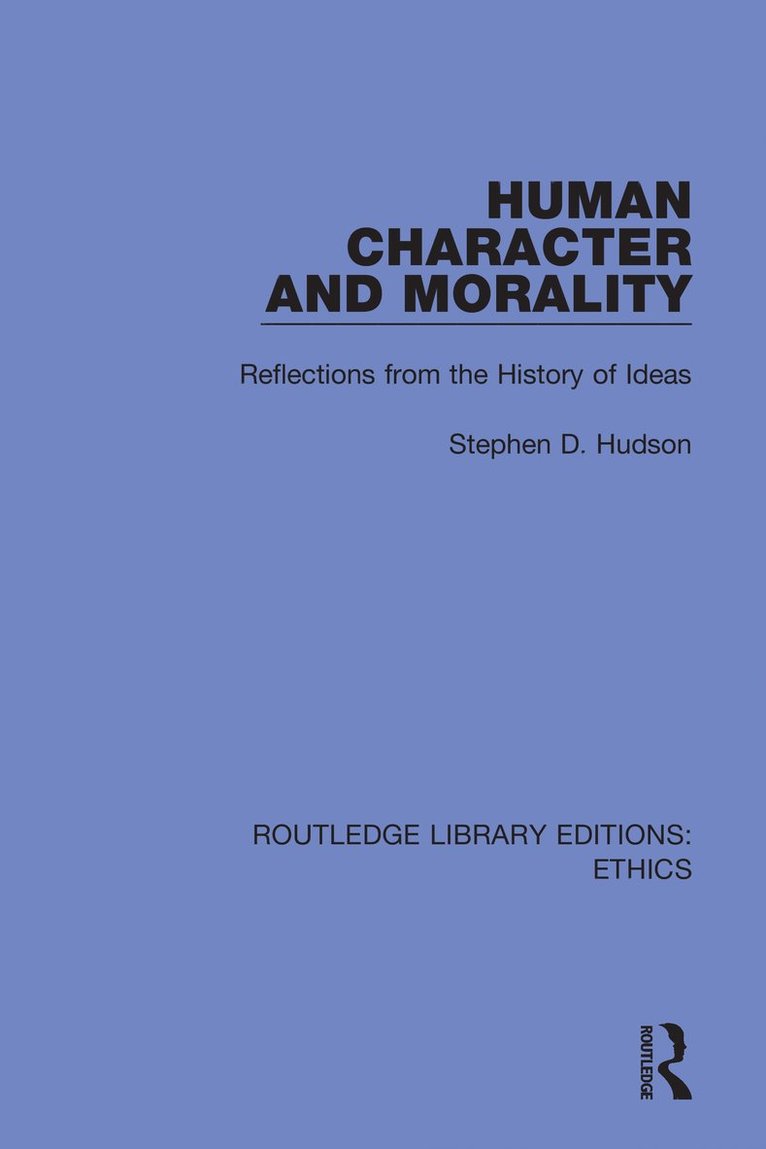 Stephen D. Hudson - Human Character and Morality, Häftad