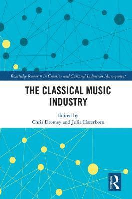 bokomslag The Classical Music Industry