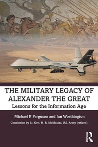 bokomslag The Military Legacy of Alexander the Great