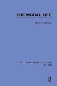 bokomslag The Moral Life