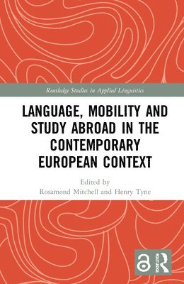 Language, Mobility and Study Abroad in the Contemporary European Context 1