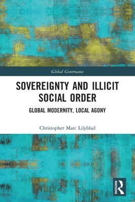 Sovereignty and Illicit Social Order 1