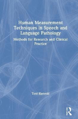 Rietveld Toni - Human Measurement Techniques in Speech and Language Pathology, Inbunden