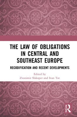 The Law of Obligations in Central and Southeast Europe 1