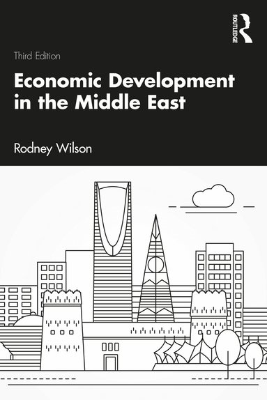 Rodney Wilson - Economic Development in the Middle East, Häftad