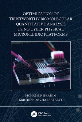 Optimization of Trustworthy Biomolecular Quantitative Analysis Using Cyber-Physical Microfluidic Platforms 1