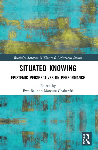 Ewa Bal, Mateusz Chaberski - Situated Knowing, Häftad