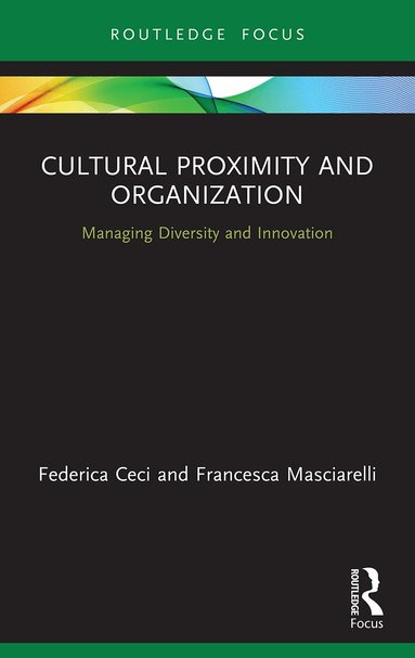 Federica Ceci, Francesca Masciarelli - Cultural Proximity and Organization, Häftad