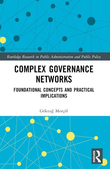 Göktuğ Morçöl - Complex Governance Networks, Häftad