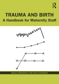 bokomslag Trauma and Birth