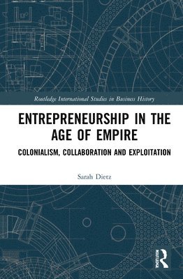 bokomslag Entrepreneurship in the Age of Empire