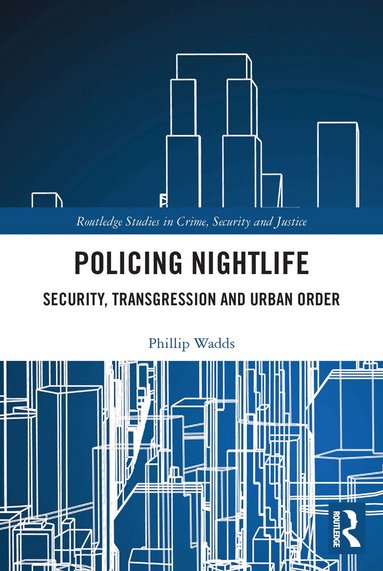 Phillip Wadds - Policing Nightlife, Häftad