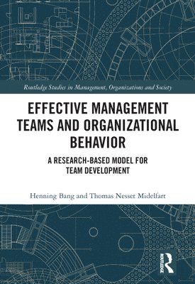 Effective Management Teams and Organizational Behavior 1