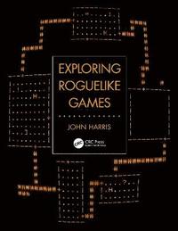 bokomslag Exploring Roguelike Games