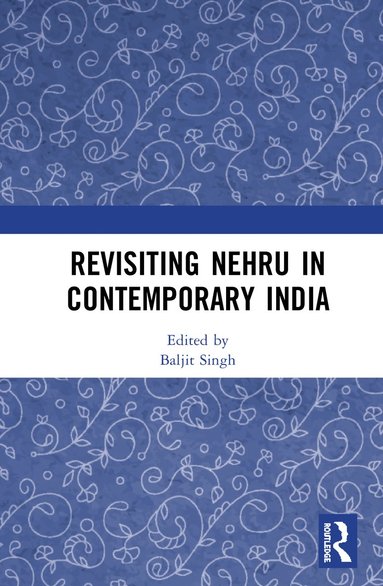 bokomslag Revisiting Nehru In Contemporary India