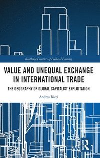 bokomslag Value and Unequal Exchange in International Trade