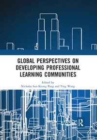 bokomslag Global Perspectives on Developing Professional Learning Communities
