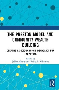 bokomslag The Preston Model and Community Wealth Building