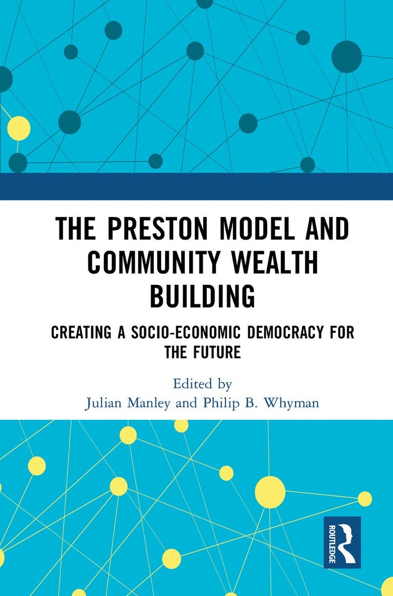 The Preston Model and Community Wealth Building 1