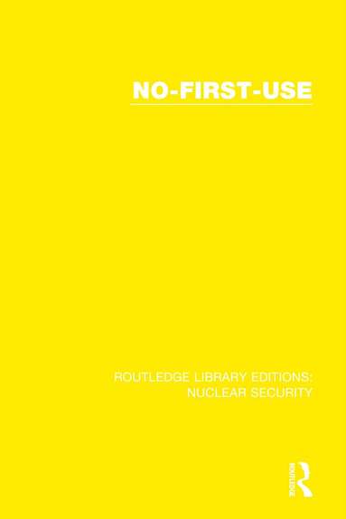 Stockholm International Peace Research Institute, Frank Blackaby, Jozef Goldblat, Lodgaard Sverre - No-First-Use, Inbunden