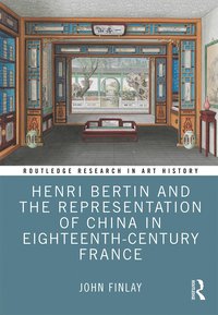 bokomslag Henri Bertin and the Representation of China in Eighteenth-Century France