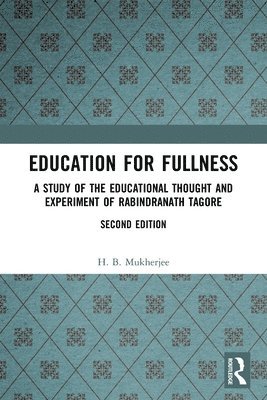 H. B. Mukherjee - Education for Fullness, Häftad