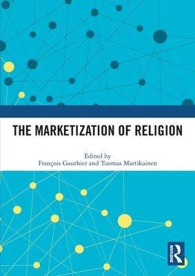 The Marketization of Religion 1