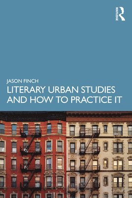 Literary Urban Studies and How to Practice It 1