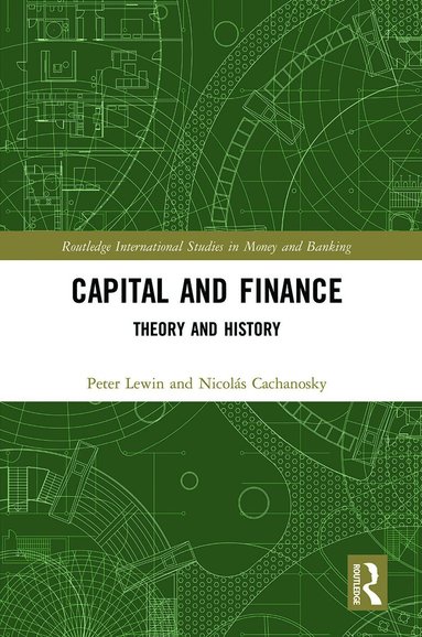 Peter Lewin, Nicolás Cachanosky - Capital and Finance, Häftad