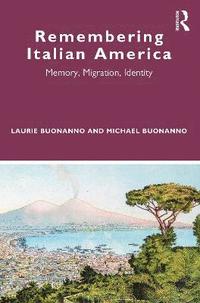 bokomslag Remembering Italian America