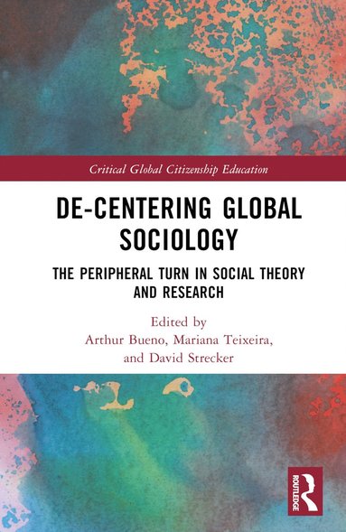 bokomslag De-Centering Global Sociology