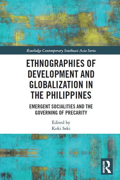 bokomslag Ethnographies of Development and Globalization in the Philippines