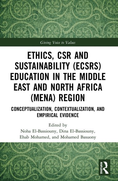 bokomslag Ethics, CSR and Sustainability (ECSRS) Education in the Middle East and North Africa (MENA) Region