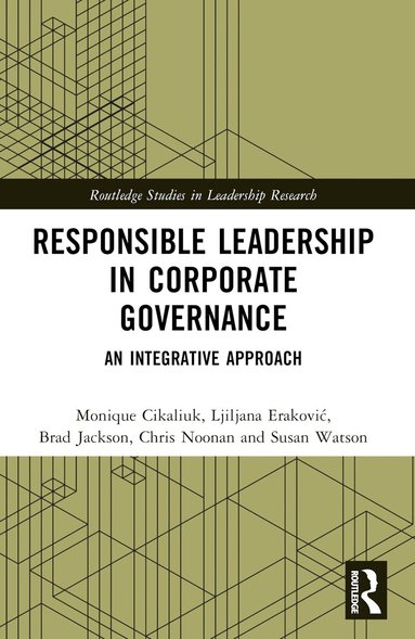 Monique Cikaliuk, Ljiljana Erakovic, Brad Jackson, Chris Noonan, Susan Watson - Responsible Leadership in Corporate Governance, Häftad