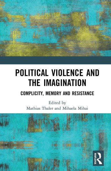 bokomslag Political Violence and the Imagination