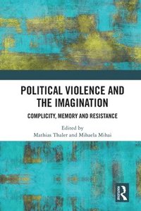 bokomslag Political Violence and the Imagination
