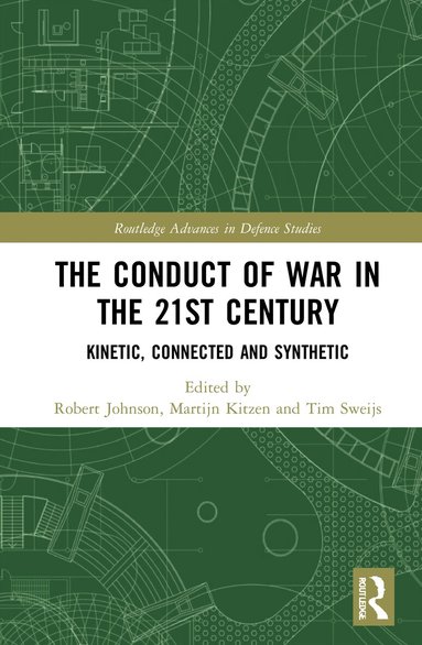 Rob Johnson, Martijn Kitzen, Tim Sweijs - Conduct of War in the 21st Century, Inbunden