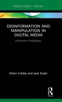 bokomslag Disinformation and Manipulation in Digital Media