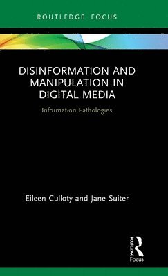 Disinformation and Manipulation in Digital Media 1