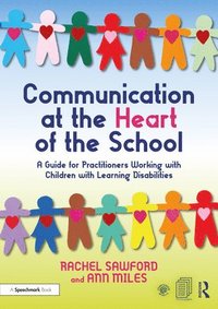 bokomslag Communication at the Heart of the School