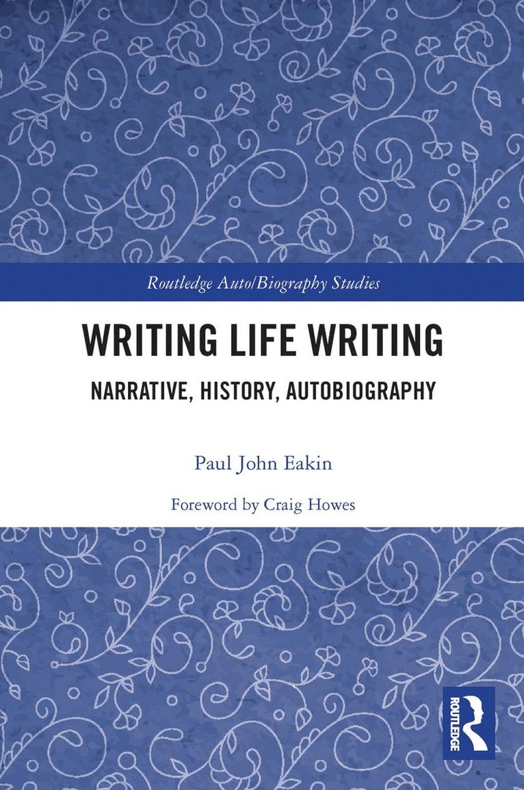 Paul Eakin - Writing Life Writing, Häftad