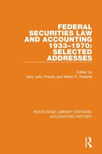 bokomslag Federal Securities Law and Accounting 1933-1970: Selected Addresses