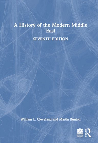 William L. Cleveland, Martin Bunton - History of the Modern Middle East, Inbunden