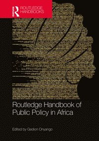 bokomslag Routledge Handbook of Public Policy in Africa