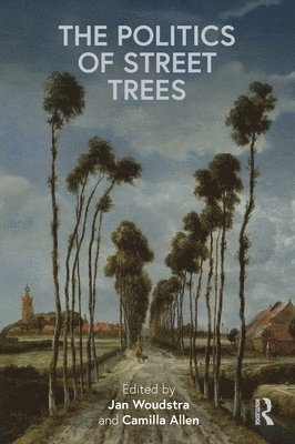 The Politics of Street Trees 1