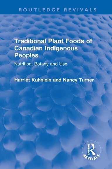 bokomslag Traditional Plant Foods of Canadian Indigenous Peoples