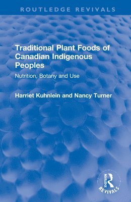 Traditional Plant Foods of Canadian Indigenous Peoples 1